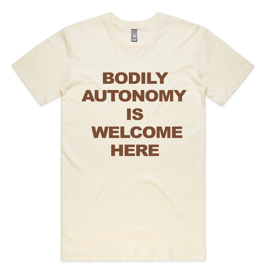 Bodily Autonomy is Welcome Here shirt